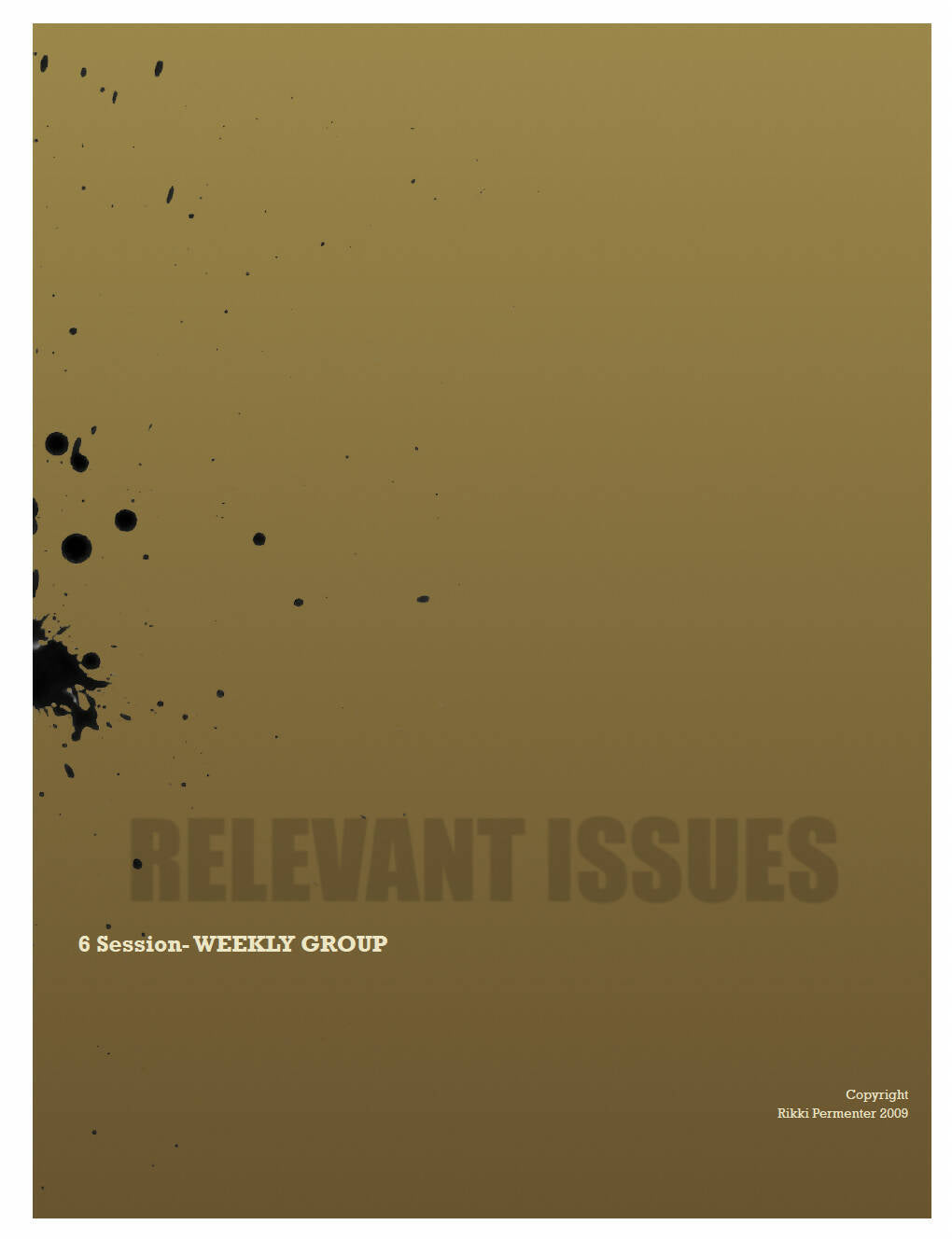 6 session Relevant Issues (Trauma) Group - Teens